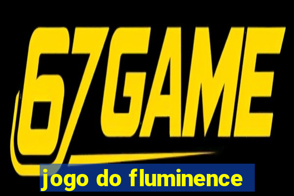 jogo do fluminence